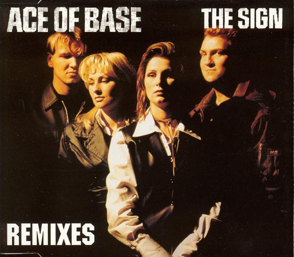 Ace Of Base - The Sign (Remixes)